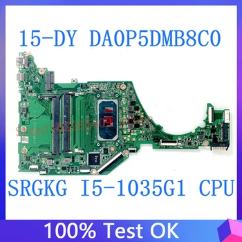 DA0P5DMB8C0 Высококачественная Материнская плата Для ноутбука с процессором SRGKG I5-1035G1 DDR4 100% Полностью Протестирована Для HP 15-DY 15T-DY 15S-FQ
