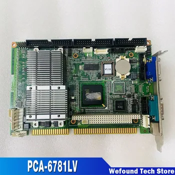 Версия PCA-6781: A1 Материнская плата для промышленного компьютерного оборудования Быстрая доставка PCA-6781LV